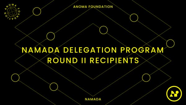 Announcing Recipients of the Namada Delegation Program Round II